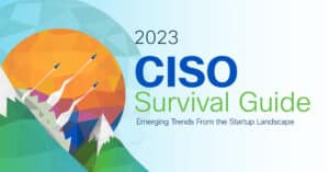 Cover photo for 2023 CISO Survival Guide report